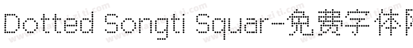 Dotted Songti Squar字体转换